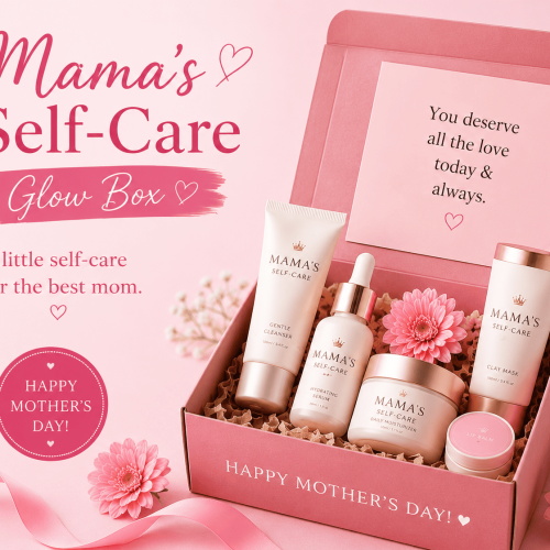 Mama’s Self-Care Glow Box
